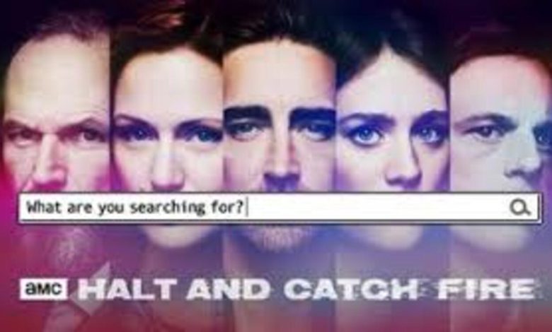 Halt and Catch Fire