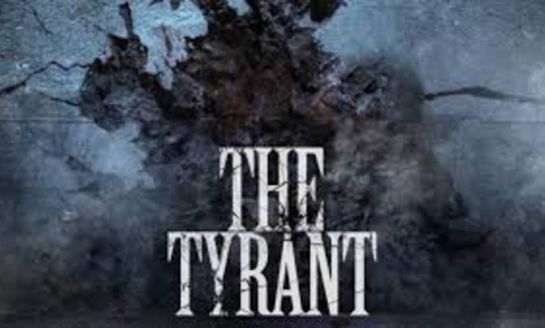 The Tyrant