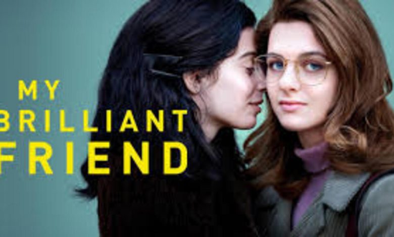 مسلسل My Brilliant Friend