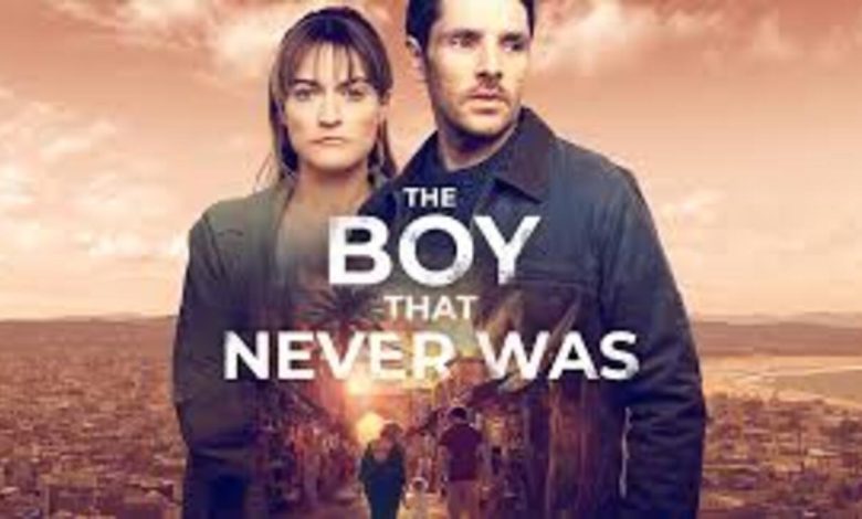 مسلسل The Boy That Never Was